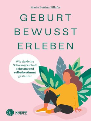 cover image of Geburt bewusst erleben